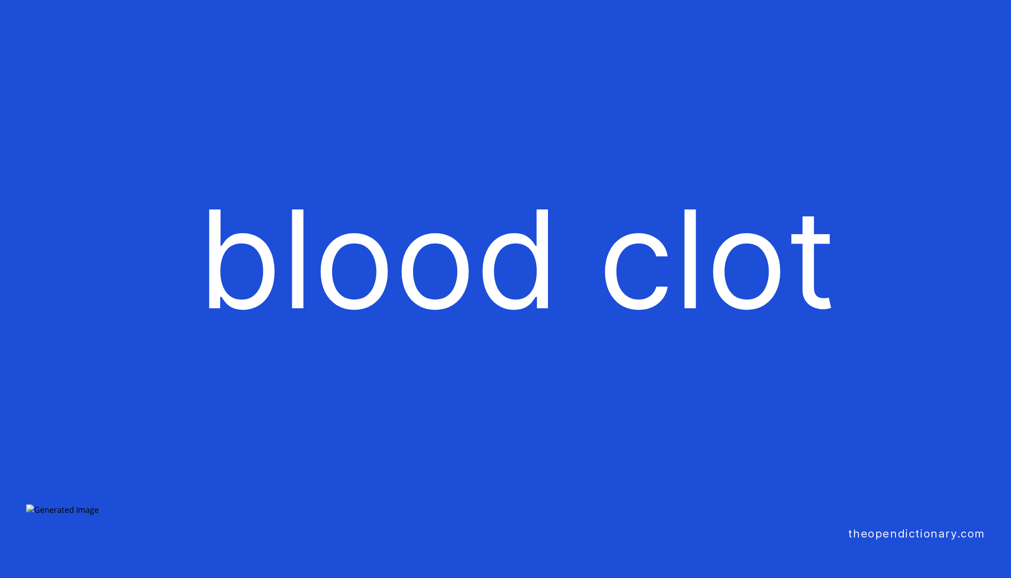 blood-clot-meaning-of-blood-clot-definition-of-blood-clot-example